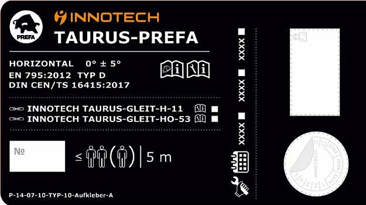 Štítek kolejnicového systému TAURUS, vyvinutý společností PREFA ve spolupráci s INNOTECH®, uvádí horizontální orientaci (0° ± 5°) a certifikace dle EN 795:2012 typ D a DIN CEN/TS 16415:2017. Uvádí kompatibilní kolejnicové kluzáky TAURUS-GLEIT-H-11 a TAURUS-GLEIT-HO-53 a uvádí, že systém je vhodný pro zajištění až dvou osob a délky až 5 metrů. Štítek poskytuje důležité informace pro bezpečné používání a dodržování norem.